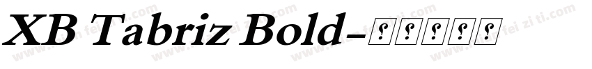 XB Tabriz Bold字体转换 XB Tabriz Bold字体转换